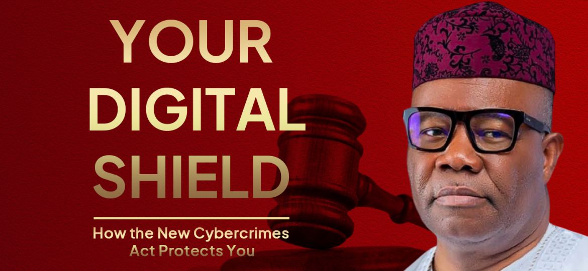 Godswill Akpabio Digital Shield Nigeria Cybercrimes Act Post Picture copy